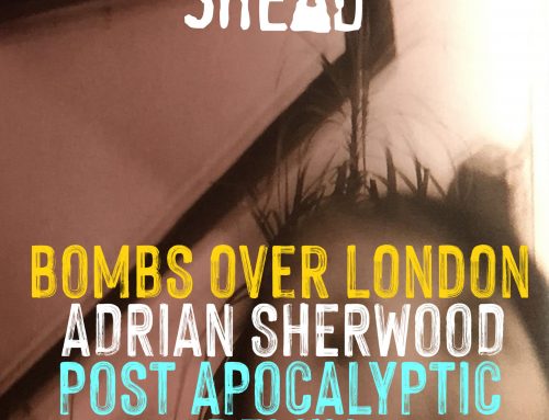Bombs Over London (Adrian Sherwood Post Apocalyptic Remix)